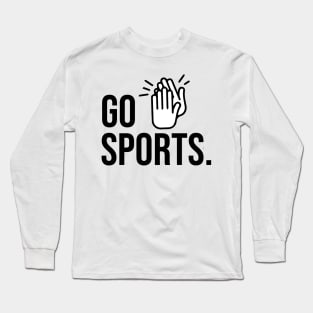 Go Sports. Long Sleeve T-Shirt